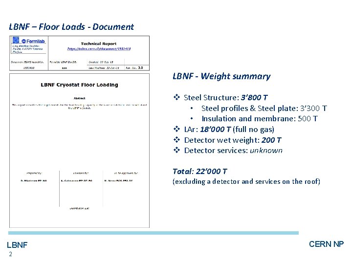 LBNF – Floor Loads - Document LBNF - Weight summary v Steel Structure: 3’