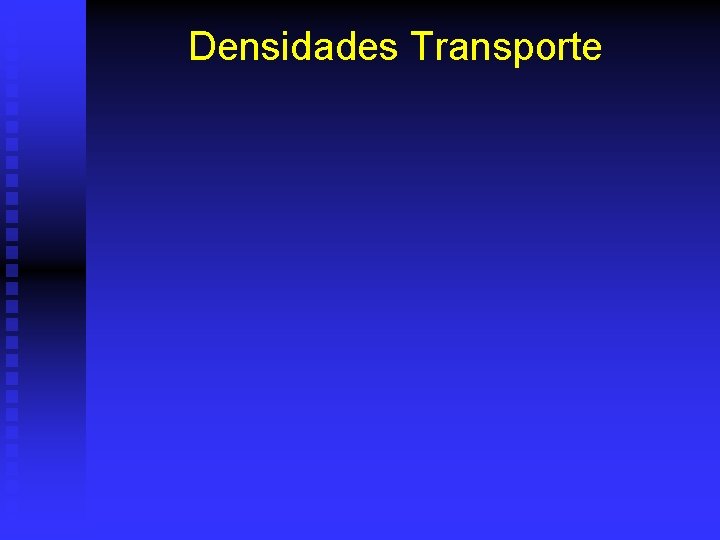 Densidades Transporte 