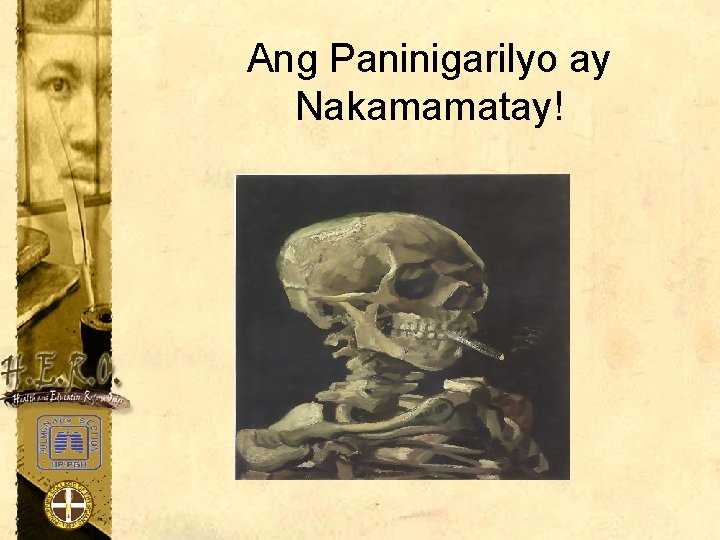 Ang Paninigarilyo ay Nakamamatay! 