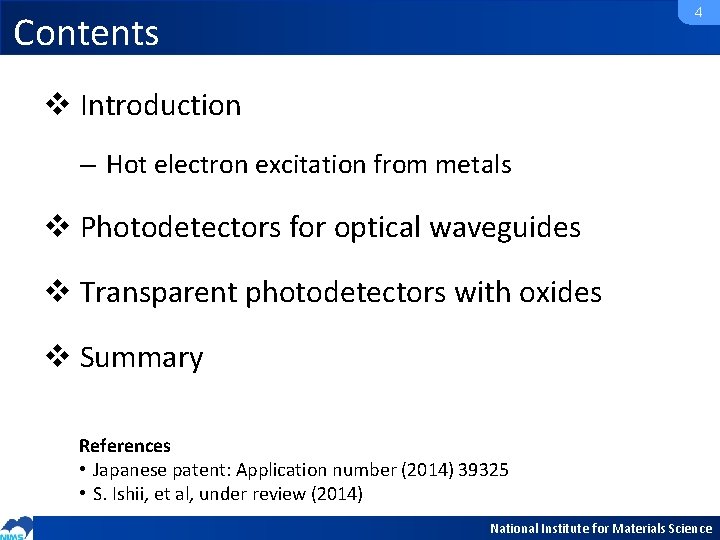 4 Contents v Introduction – Hot electron excitation from metals v Photodetectors for optical