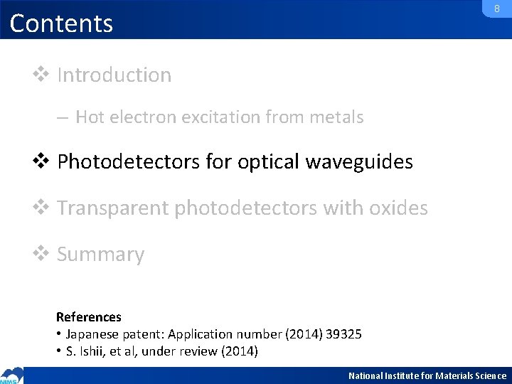 8 Contents v Introduction – Hot electron excitation from metals v Photodetectors for optical