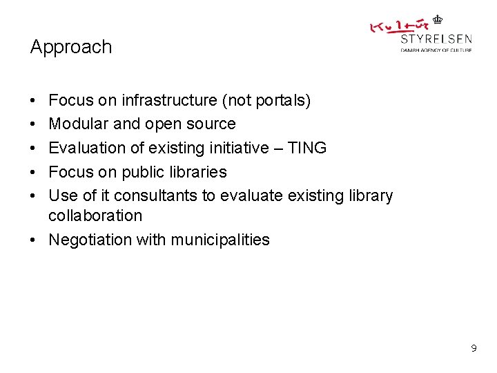 Approach • • • Focus on infrastructure (not portals) Modular and open source Evaluation