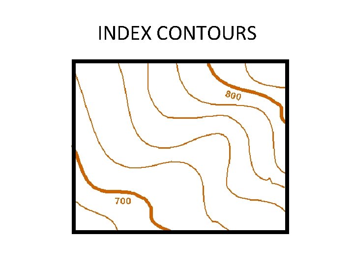 INDEX CONTOURS  INDEX CONTOURS