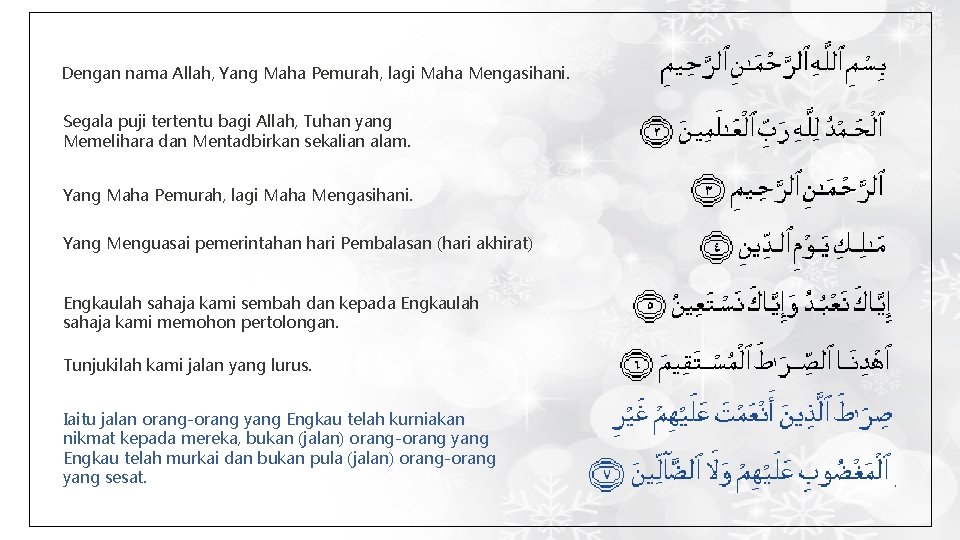 Dengan nama Allah, Yang Maha Pemurah, lagi Maha Mengasihani. Segala puji tertentu bagi Allah,