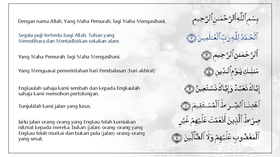 Dengan nama Allah, Yang Maha Pemurah, lagi Maha Mengasihani. Segala puji tertentu bagi Allah,