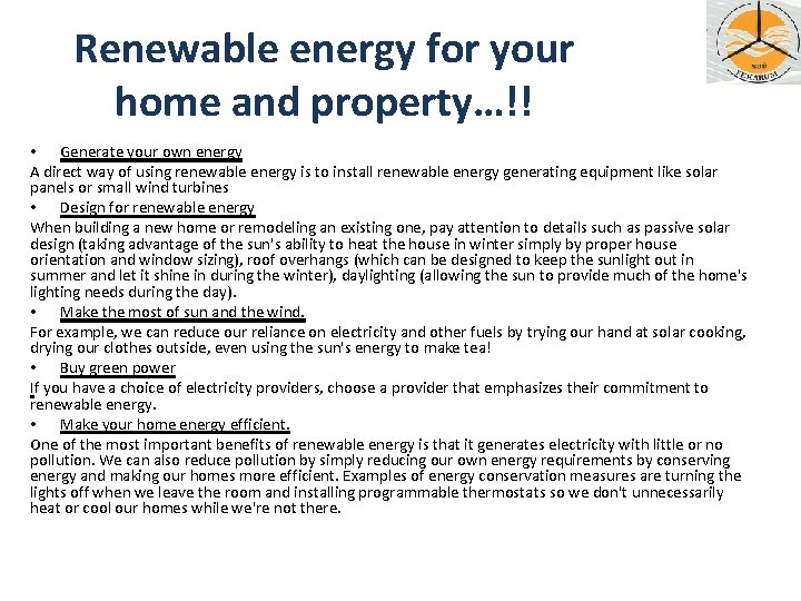 Renewable energy for your home and property…!! • Generate your own energy A direct