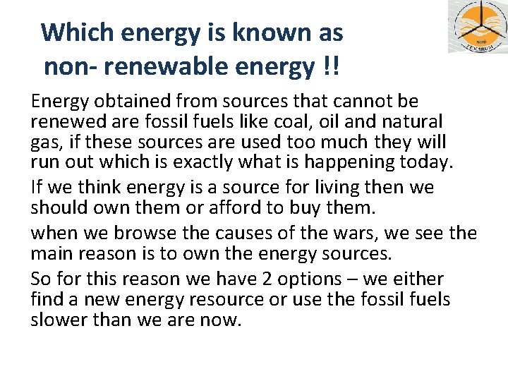 Which energy is known as non- renewable energy !! Energy obtained from sources that