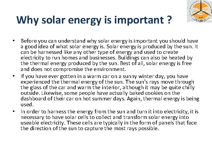 Why solar energy is important ? • Before you can understand why solar energy