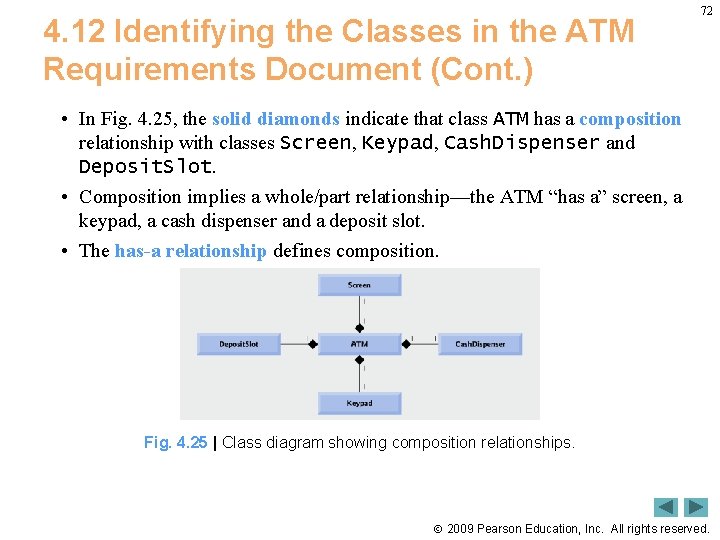 4. 12 Identifying the Classes in the ATM Requirements Document (Cont. ) 72 •