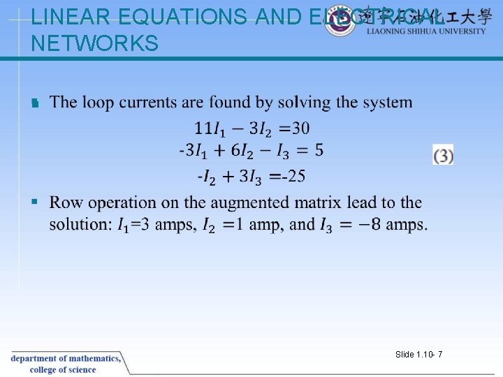 LINEAR EQUATIONS AND ELECTRICAL NETWORKS § Slide 1. 10 - 7 