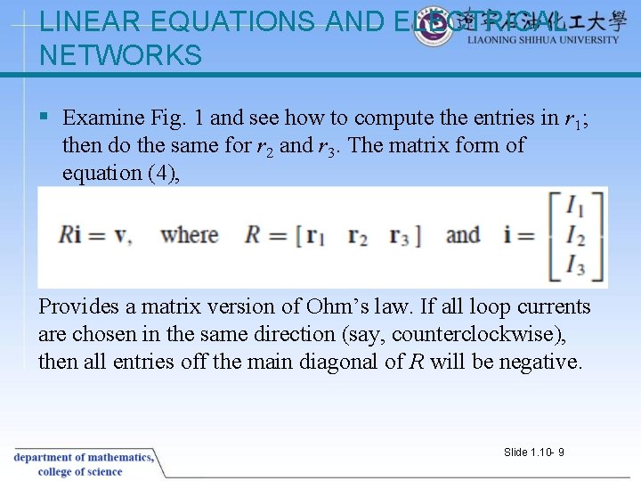 LINEAR EQUATIONS AND ELECTRICAL NETWORKS § Examine Fig. 1 and see how to compute