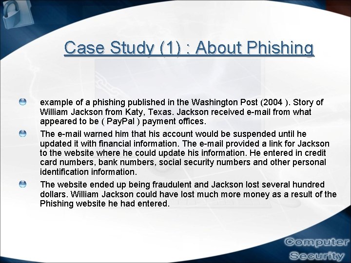 Case Study (1) : About Phishing example of a phishing published in the Washington