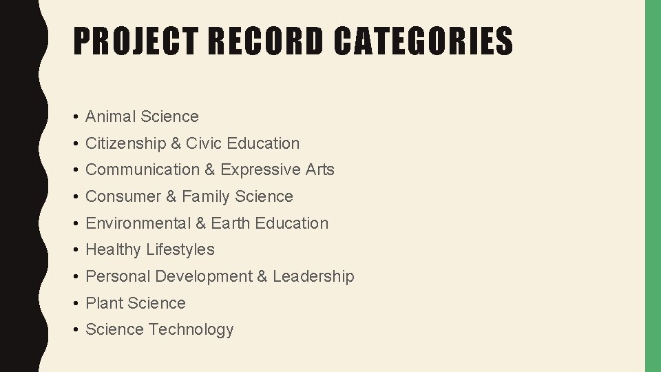 PROJECT RECORD CATEGORIES • Animal Science • Citizenship & Civic Education • Communication &