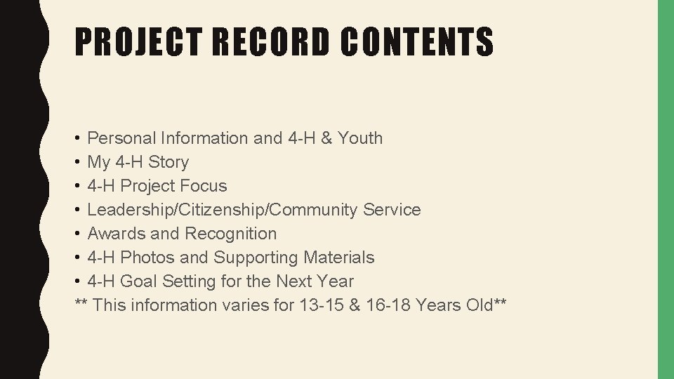 PROJECT RECORD CONTENTS • Personal Information and 4 -H & Youth • My 4