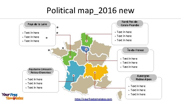 Political map_2016 new Nord-Pas-de. Calais-Picardie Pays de la Loire l l l Text in