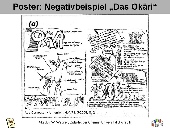 Poster: Negativbeispiel „Das Okäri“ Akad. Dir W. Wagner, Didaktik der Chemie, Universität Bayreuth 