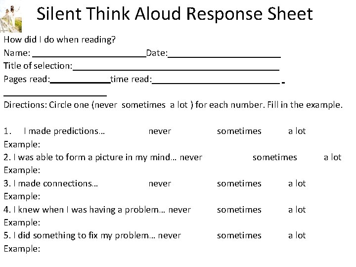 Silent Think Aloud Response Sheet How did I do when reading? Name: Date: ____________