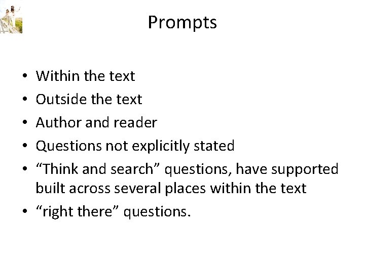 Prompts Within the text Outside the text Author and reader Questions not explicitly stated