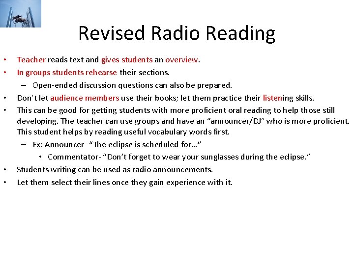 Revised Radio Reading • • • Teacher reads text and gives students an overview.