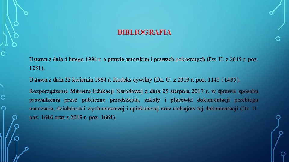 BIBLIOGRAFIA Ustawa z dnia 4 lutego 1994 r. o prawie autorskim i prawach pokrewnych