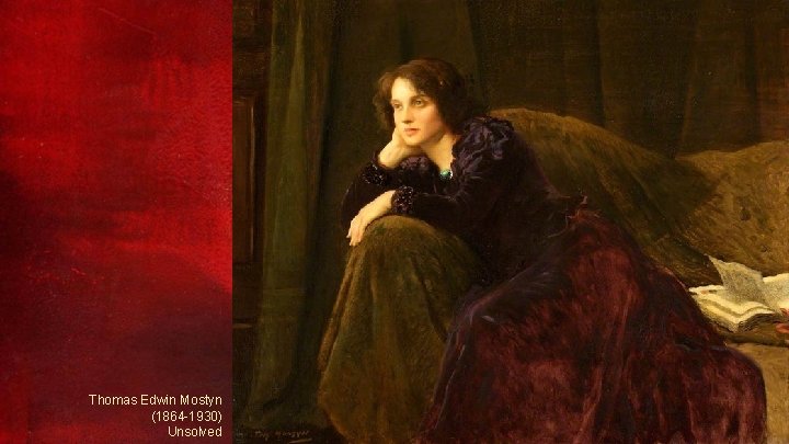 Thomas Edwin Mostyn (1864 -1930) Unsolved 