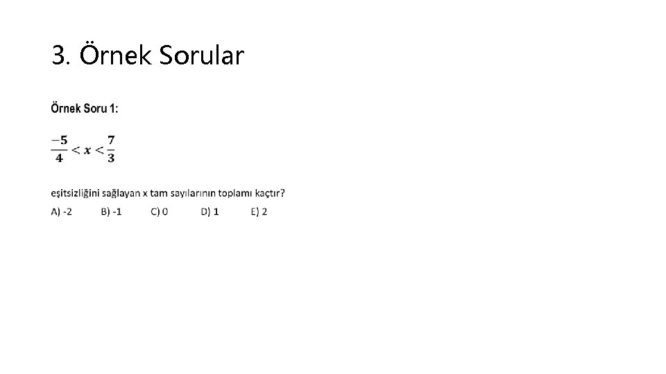 3. Örnek Sorular • 