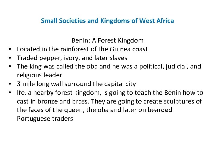 Small Societies and Kingdoms of West Africa • • • Benin: A Forest Kingdom