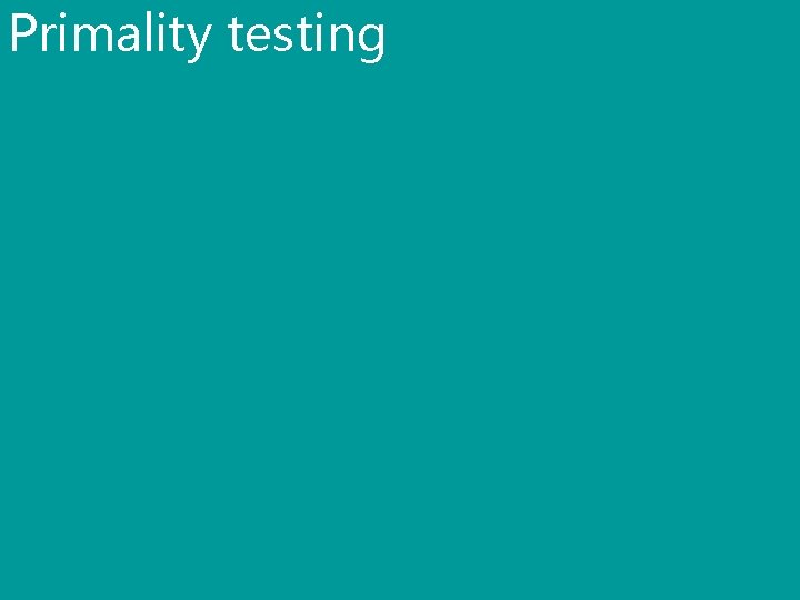 Primality testing 