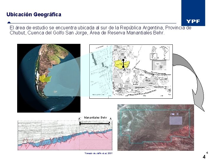 Ubicación Geográfica El área de estudio se encuentra ubicada al sur de la República