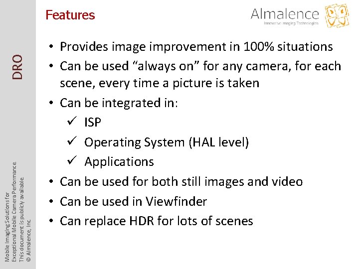 Mobile Imaging Solutions for Exceptional Mobile Camera Performance. This document is publicly available. ©