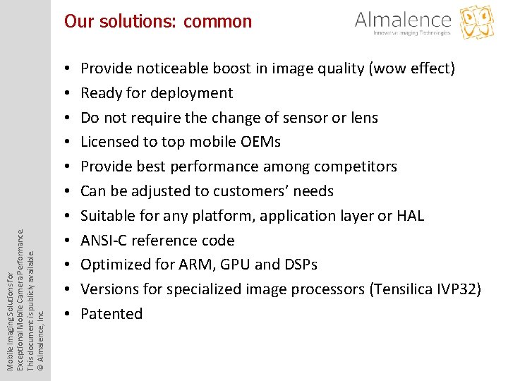 Mobile Imaging Solutions for Exceptional Mobile Camera Performance. This document is publicly available. ©