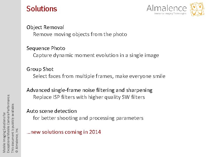 Solutions Object Removal Remove moving objects from the photo Sequence Photo Capture dynamic moment