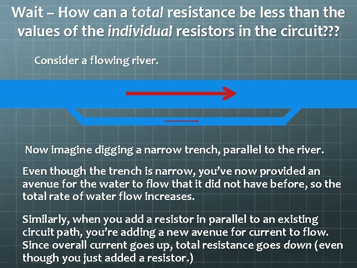 Wait – How can a total resistance be less than the values of the