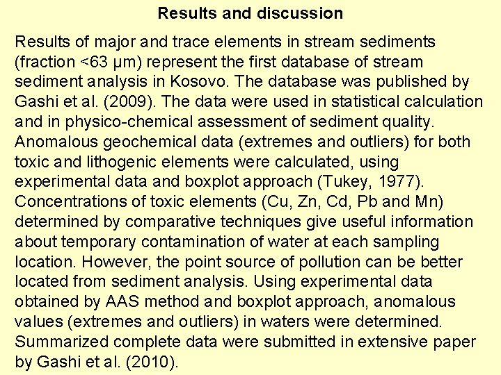 Results and discussion Results of major and trace elements in stream sediments (fraction <63