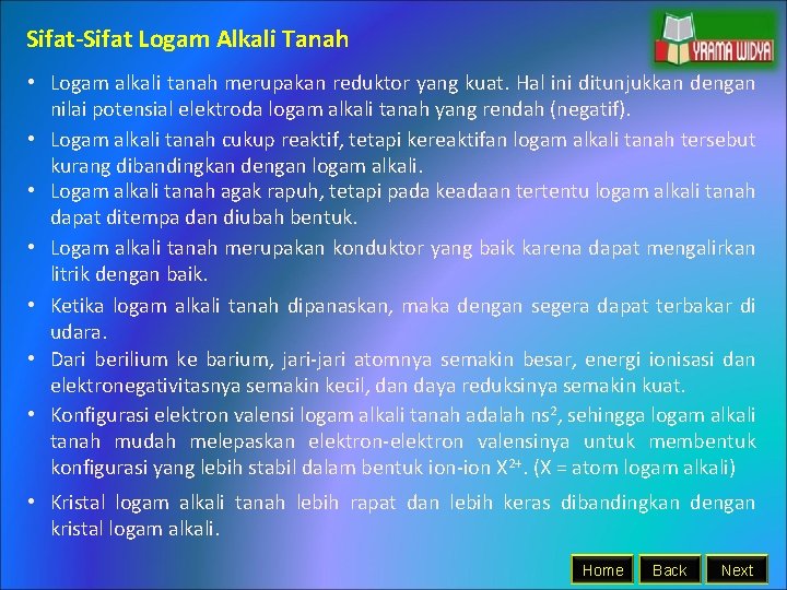 Sifat-Sifat Logam Alkali Tanah • Logam alkali tanah merupakan reduktor yang kuat. Hal ini