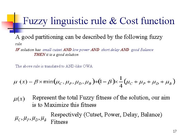 Fuzzy linguistic rule & Cost function A good partitioning can be described by the