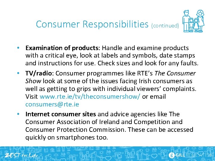 Consumer Responsibilities (continued) • Examination of products: Handle and examine products with a critical