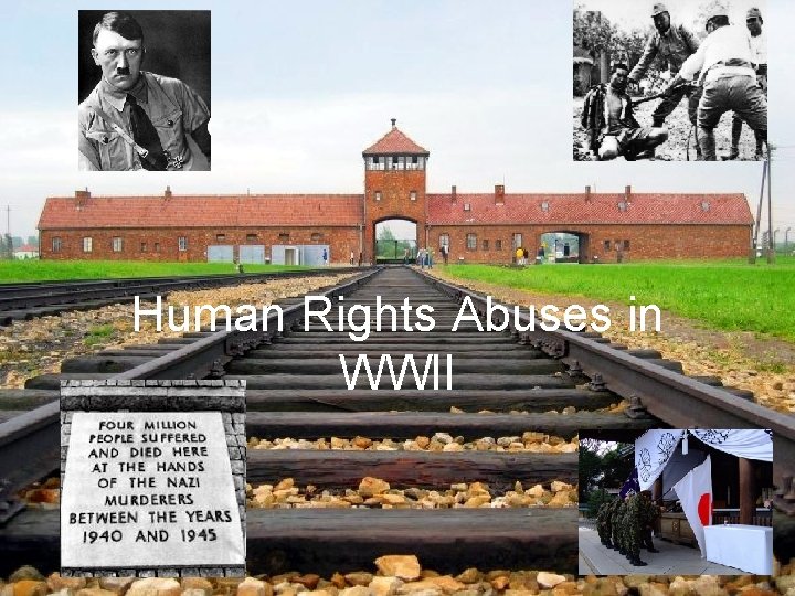 Human Rights Abuses in WWII 