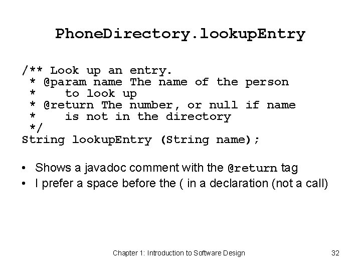 Phone. Directory. lookup. Entry /** Look up an entry. * @param name The name