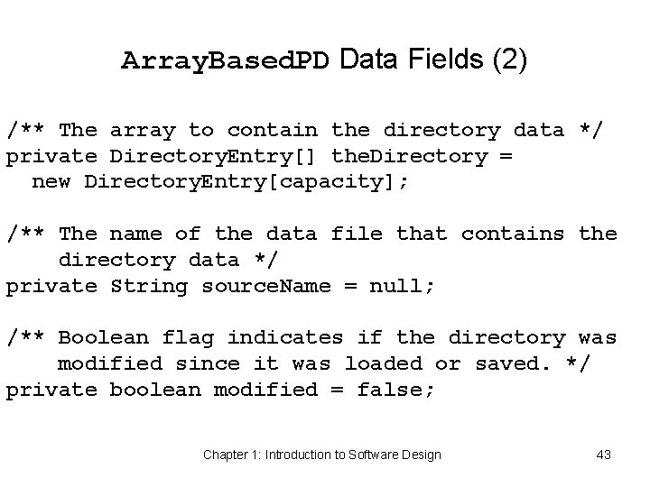 Array. Based. PD Data Fields (2) /** The array to contain the directory data