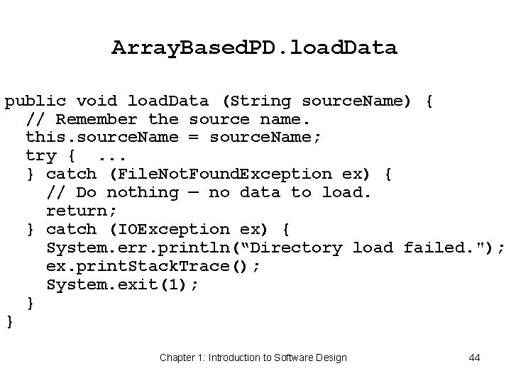 Array. Based. PD. load. Data public void load. Data (String source. Name) { //