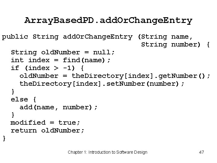 Array. Based. PD. add. Or. Change. Entry public String add. Or. Change. Entry (String