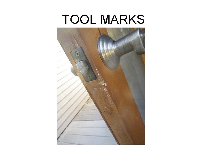 TOOL MARKS 