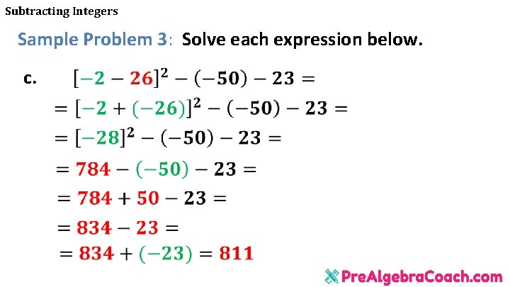 Subtracting Integers Sample Problem 3: Solve each expression below. c. 