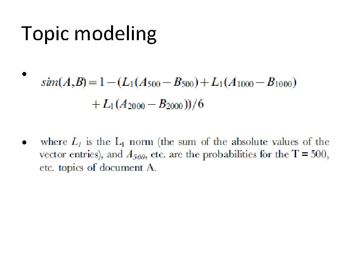 Topic modeling • • 