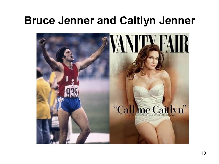 Bruce Jenner and Caitlyn Jenner 43 