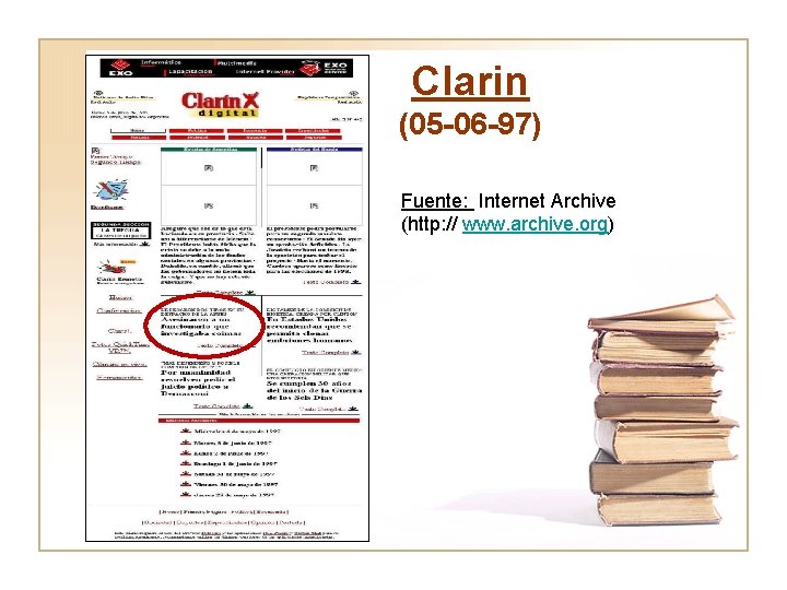 Clarin (05 -06 -97) Fuente: Internet Archive (http: // www. archive. org) 