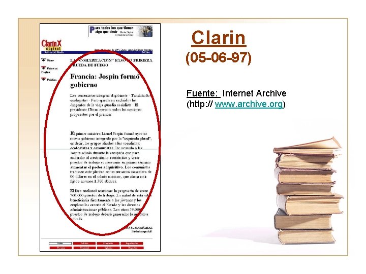 Clarin (05 -06 -97) Fuente: Internet Archive (http: // www. archive. org) 