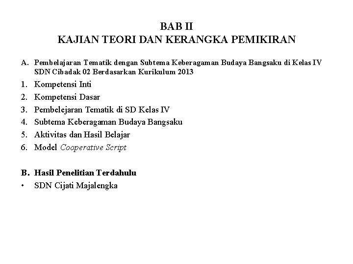 BAB II KAJIAN TEORI DAN KERANGKA PEMIKIRAN A. Pembelajaran Tematik dengan Subtema Keberagaman Budaya