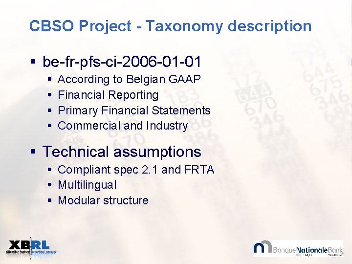 CBSO Project - Taxonomy description § be-fr-pfs-ci-2006 -01 -01 § § According to Belgian